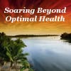 soaring beyond optimal health cd